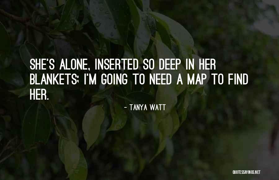 Tanya Watt Quotes 1828086 Tanya Watt Quotes 1828086