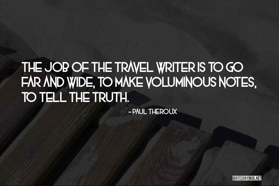 Tanyascott3346 Quotes By Paul Theroux Tanyascott3346 Quotes By Paul Theroux