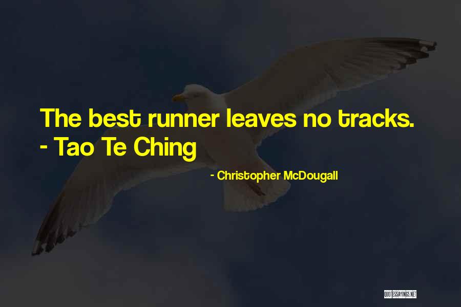 Tao Ching Quotes By Christopher McDougall