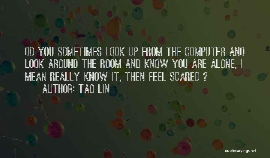 Tao Lin Quotes 106952