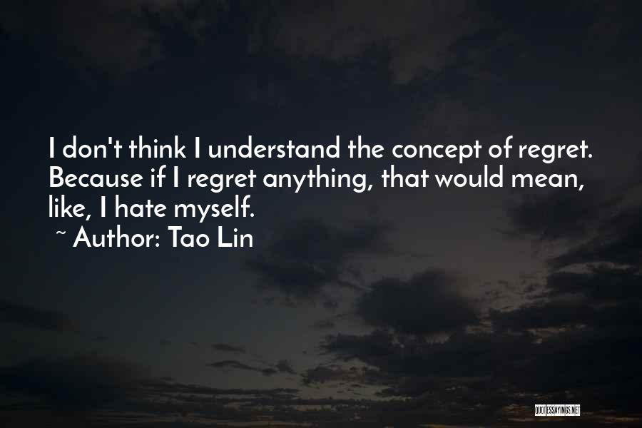 Tao Lin Quotes 1246740