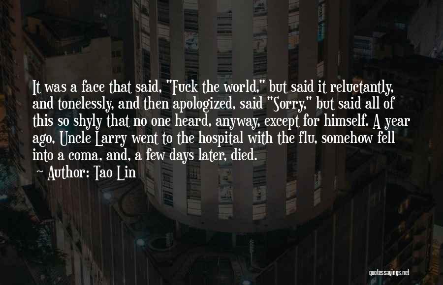 Tao Lin Quotes 1360416