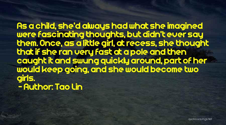 Tao Lin Quotes 750417