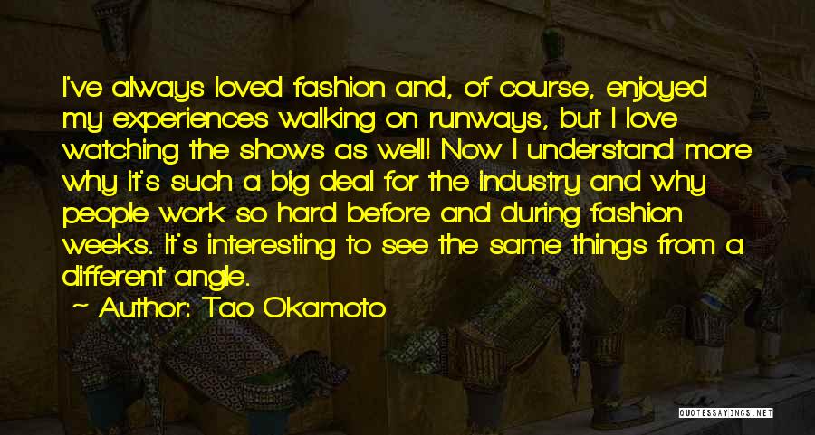 Tao Okamoto Quotes 1852490