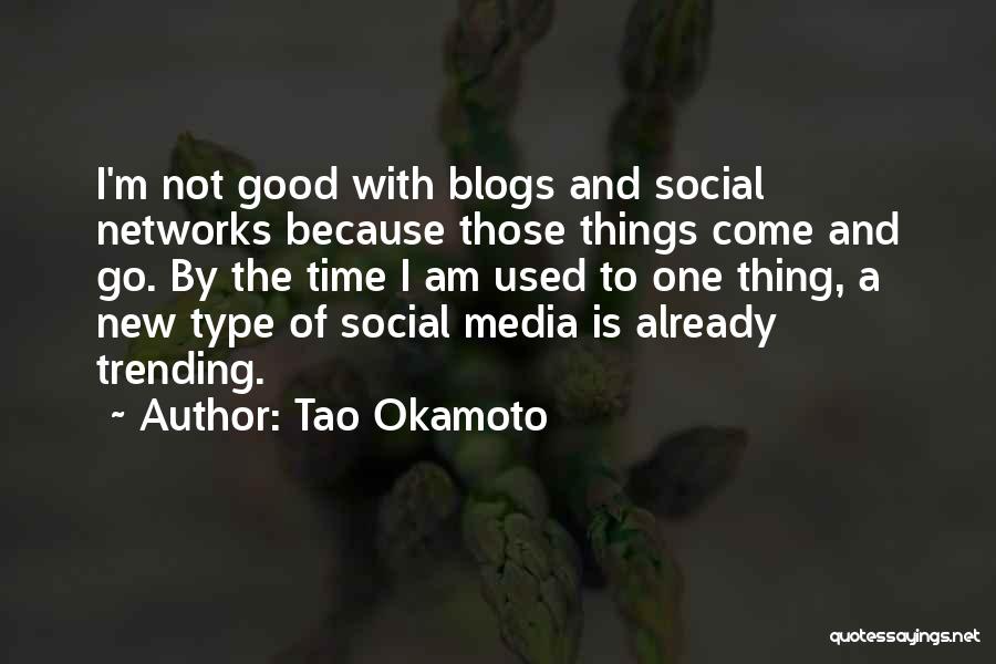 Tao Okamoto Quotes 1941093