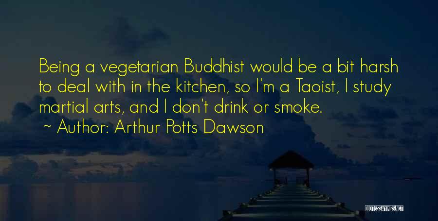 Taoist Quotes By Arthur Potts Dawson