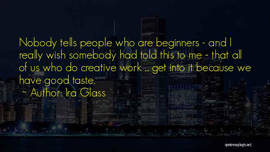 Taoists Codes Quotes By Ira Glass