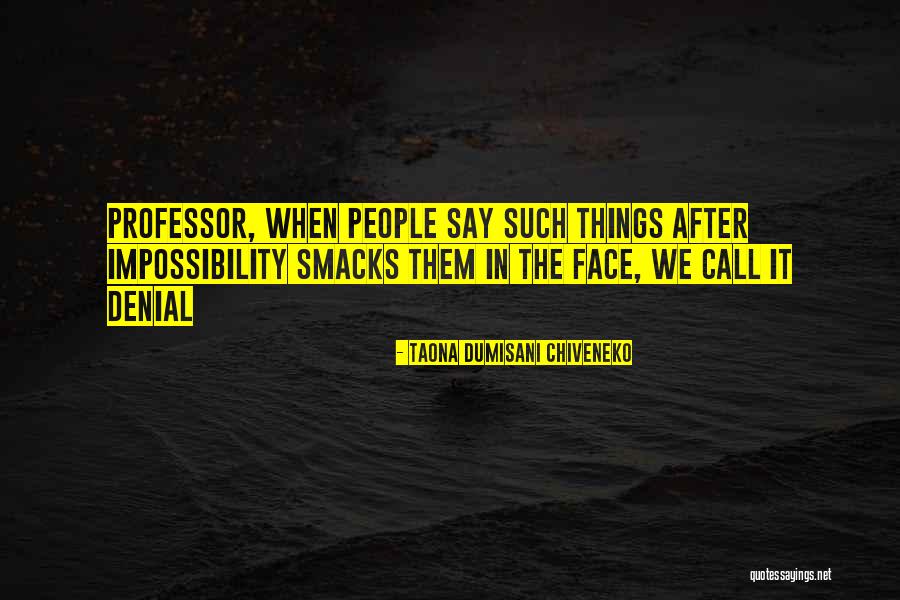 Taona Dumisani Chiveneko Quotes 398396 Taona Dumisani Chiveneko Quotes 398396