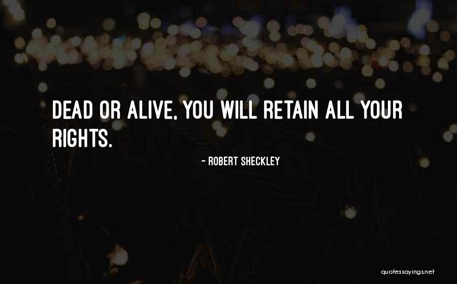 Taona Virginia Quotes By Robert Sheckley Taona Virginia Quotes By Robert Sheckley