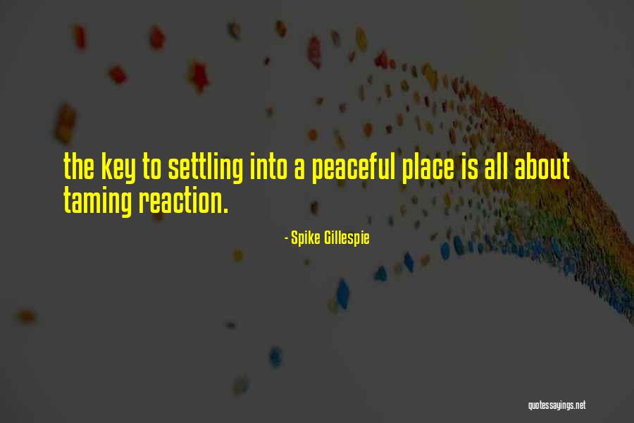 Taormina Quotes By Spike Gillespie Taormina Quotes By Spike Gillespie