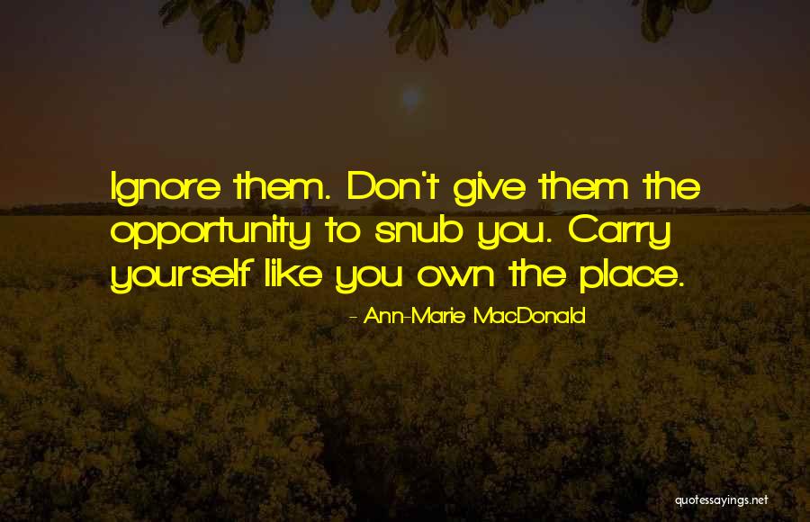 Taorminas Richboro Quotes By Ann-Marie MacDonald Taorminas Richboro Quotes By Ann-Marie MacDonald