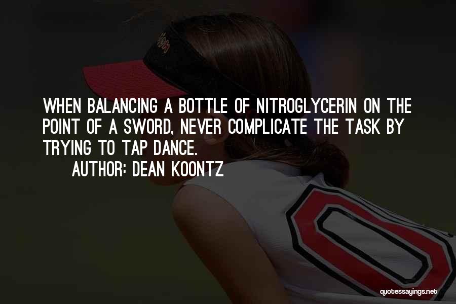 Tap Dance Quotes By Dean Koontz