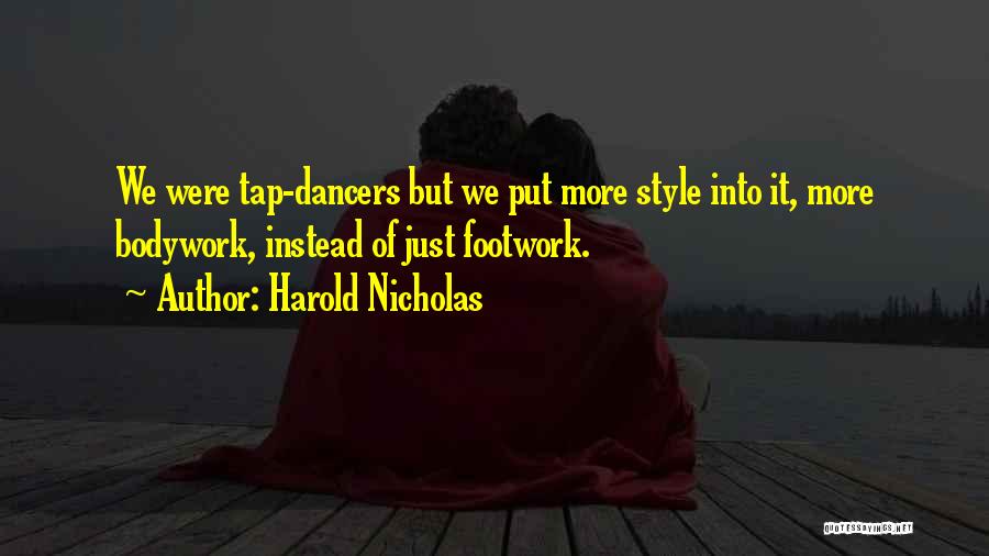 Tap Dance Quotes By Harold Nicholas