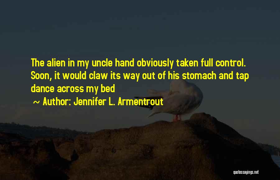 Tap Dance Quotes By Jennifer L. Armentrout