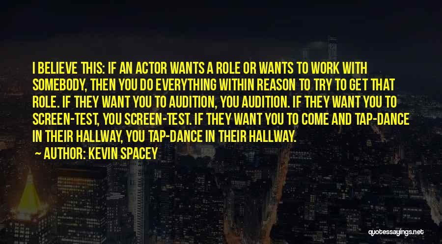 Tap Dance Quotes By Kevin Spacey
