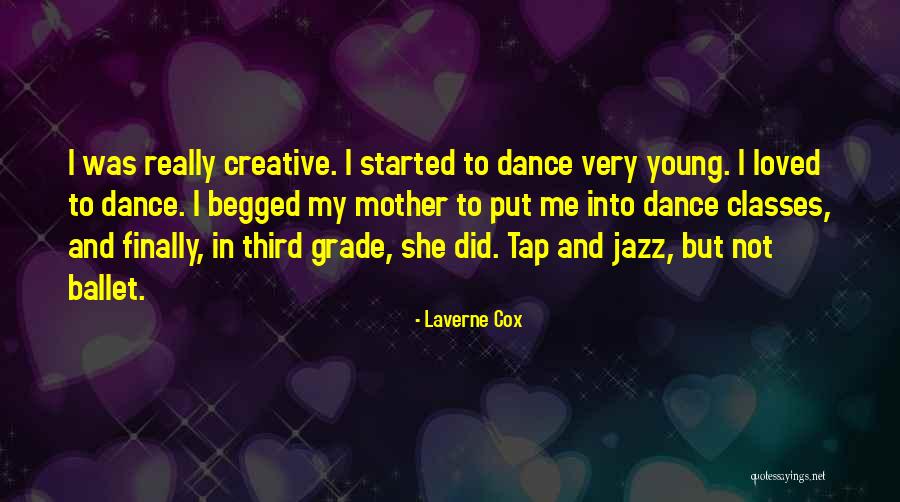 Tap Dance Quotes By Laverne Cox Tap Dance Quotes By Laverne Cox