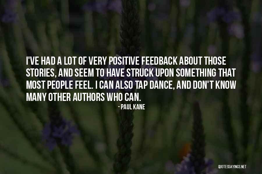 Tap Dance Quotes By Paul Kane