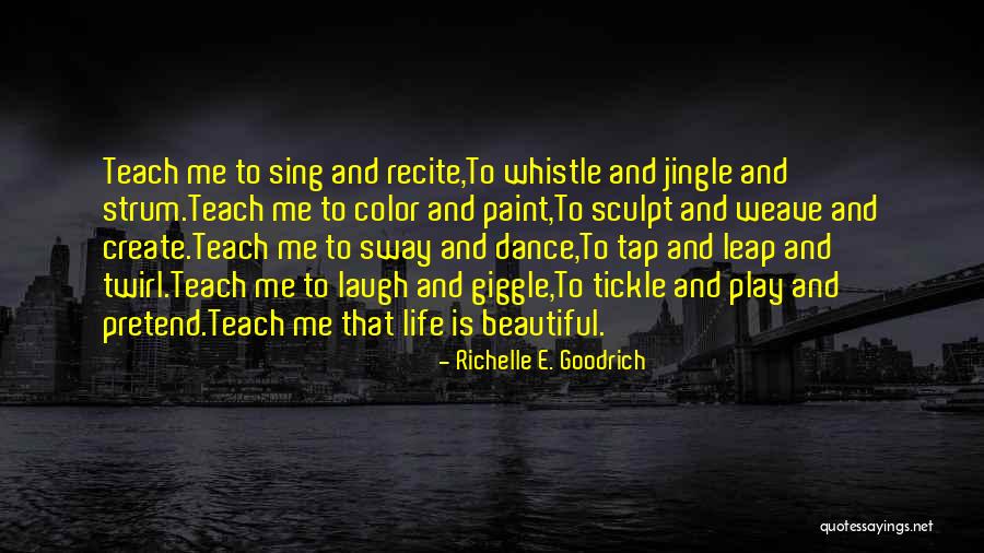 Tap Dance Quotes By Richelle E. Goodrich Tap Dance Quotes By Richelle E. Goodrich