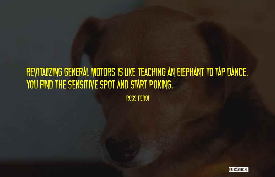 Tap Dance Quotes By Ross Perot Tap Dance Quotes By Ross Perot