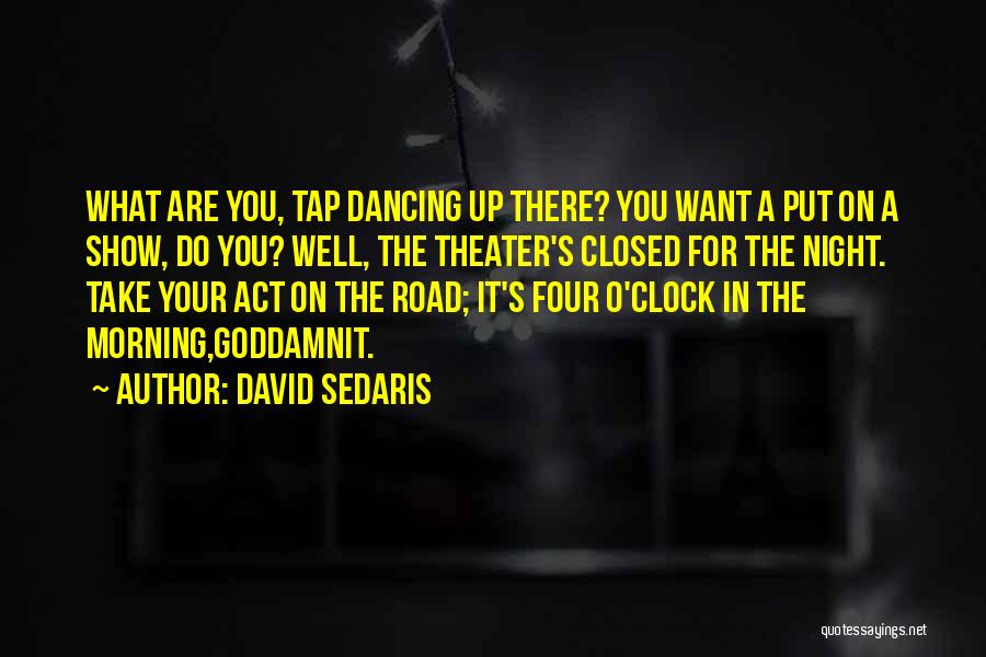 Tap Dancing Quotes By David Sedaris