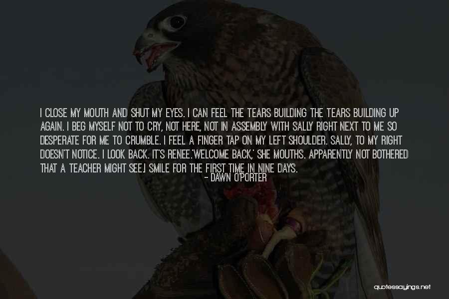 Tap On The Shoulder Quotes By Dawn O'Porter Tap On The Shoulder Quotes By Dawn O'Porter
