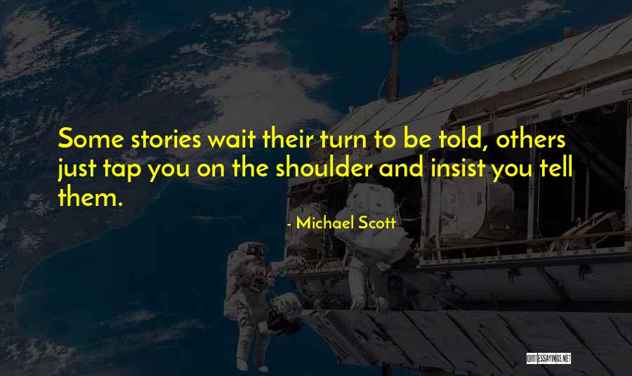 Tap On The Shoulder Quotes By Michael Scott Tap On The Shoulder Quotes By Michael Scott