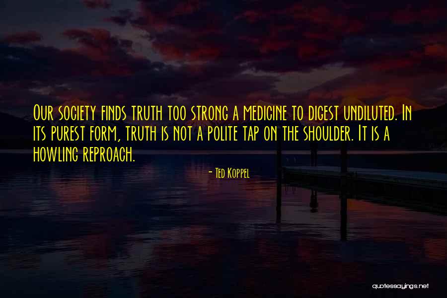 Tap On The Shoulder Quotes By Ted Koppel Tap On The Shoulder Quotes By Ted Koppel