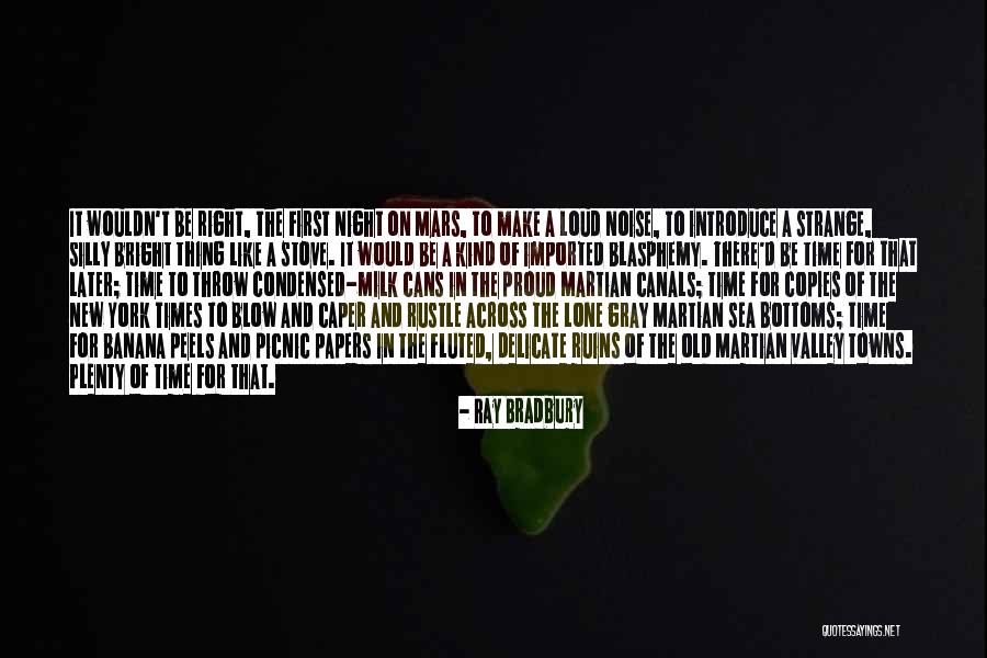 Tapajos National Forest Quotes By Ray Bradbury Tapajos National Forest Quotes By Ray Bradbury
