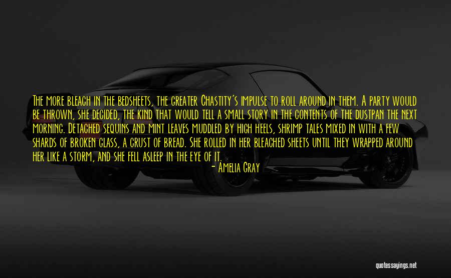 Tapal Danedar Quotes By Amelia Gray Tapal Danedar Quotes By Amelia Gray