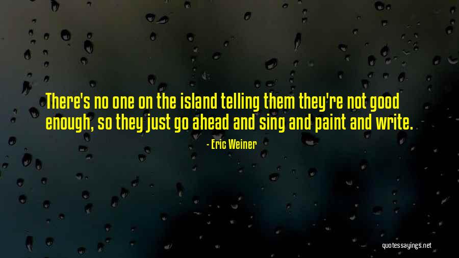 Tapal Danedar Quotes By Eric Weiner Tapal Danedar Quotes By Eric Weiner