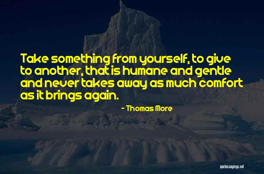Tapan Kumar Baag Quotes By Thomas More Tapan Kumar Baag Quotes By Thomas More