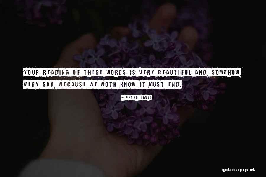 Tapan Kumar Das Quotes By Peter Davis Tapan Kumar Das Quotes By Peter Davis