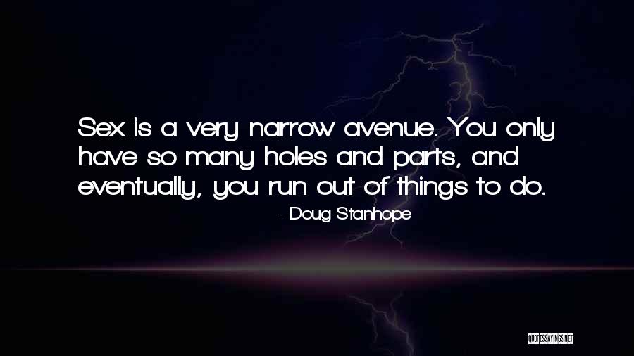 Tapando Nariz Quotes By Doug Stanhope