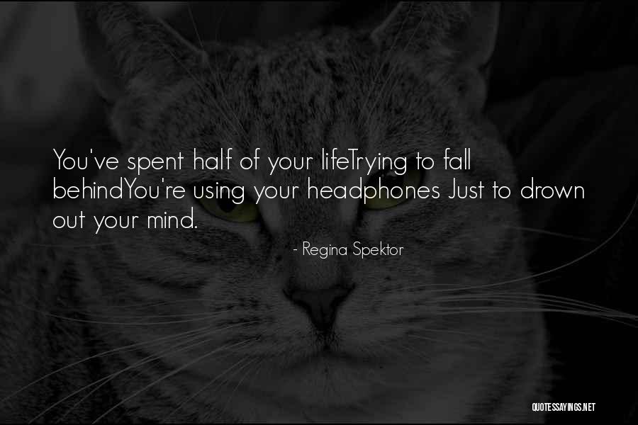 Tapang At Malasakit Quotes By Regina Spektor Tapang At Malasakit Quotes By Regina Spektor