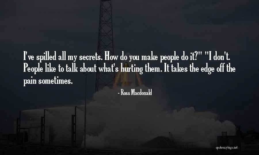 Tapani Perttu Quotes By Ross Macdonald Tapani Perttu Quotes By Ross Macdonald