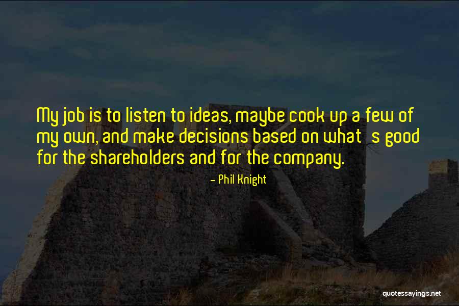 Tapanti Quotes By Phil Knight Tapanti Quotes By Phil Knight