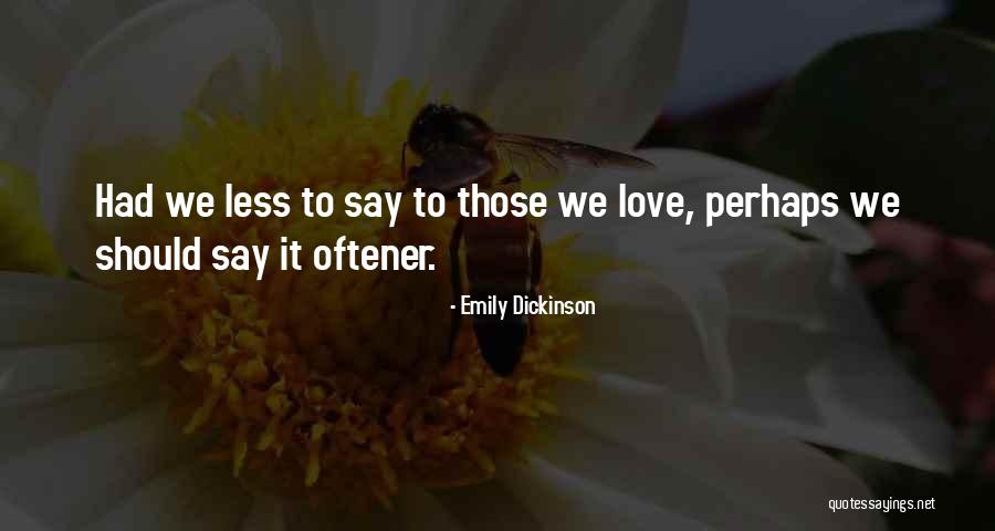 Tapaohjeita Quotes By Emily Dickinson