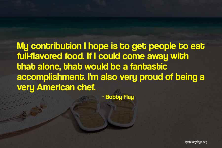 Tapas And Yoga Quotes By Bobby Flay