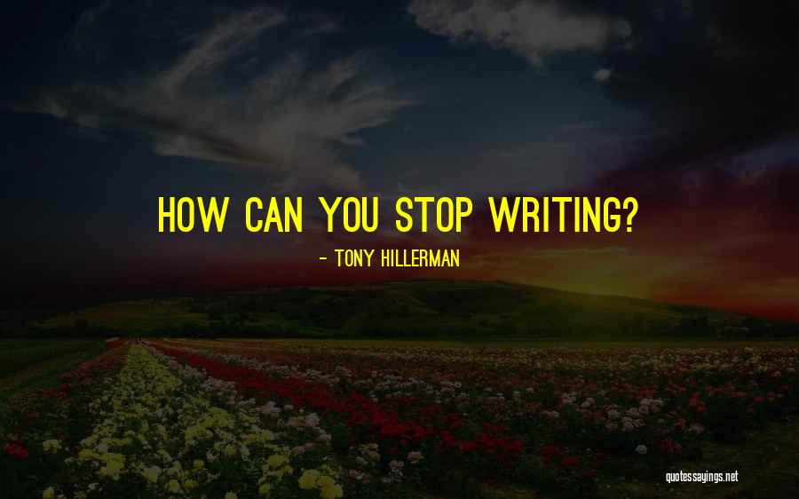 Tapasya Uttaran Quotes By Tony Hillerman Tapasya Uttaran Quotes By Tony Hillerman