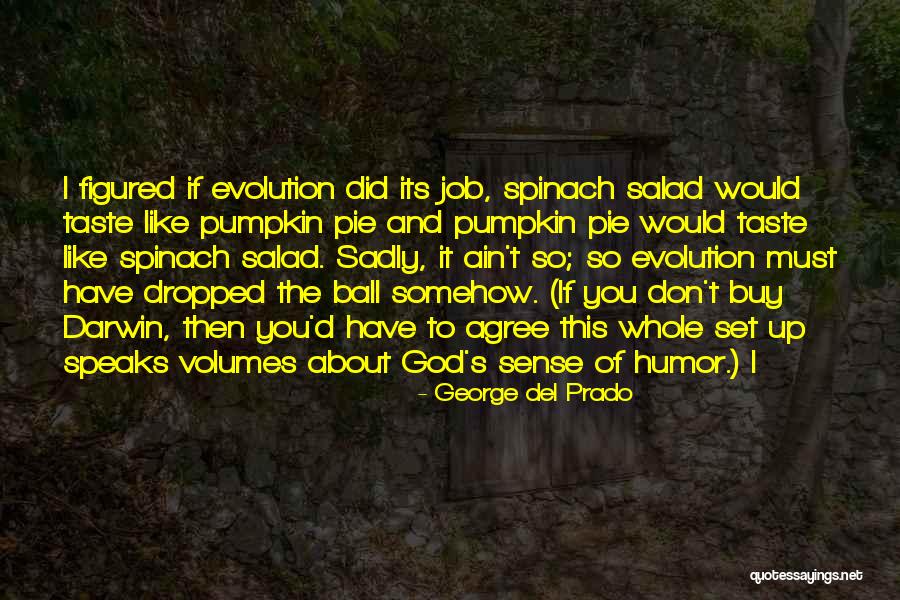 Tapatias Quotes By George Del Prado Tapatias Quotes By George Del Prado