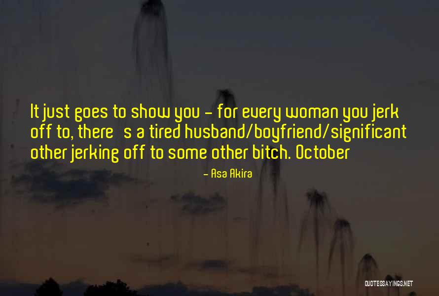 Tapatio Restaurant Quotes By Asa Akira Tapatio Restaurant Quotes By Asa Akira
