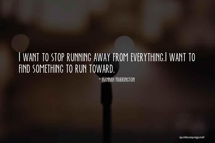 Tapatio Springs Quotes By Hannah Harrington Tapatio Springs Quotes By Hannah Harrington