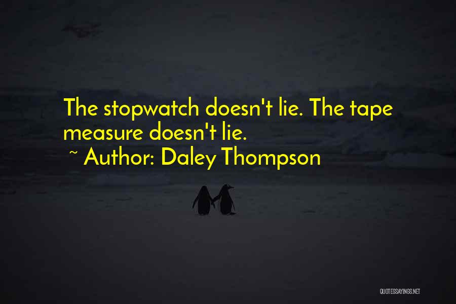 Tape Measure Quotes By Daley Thompson