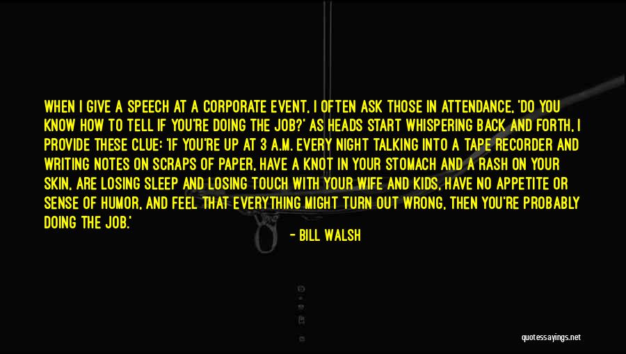 Tape Recorder Quotes By Bill Walsh
