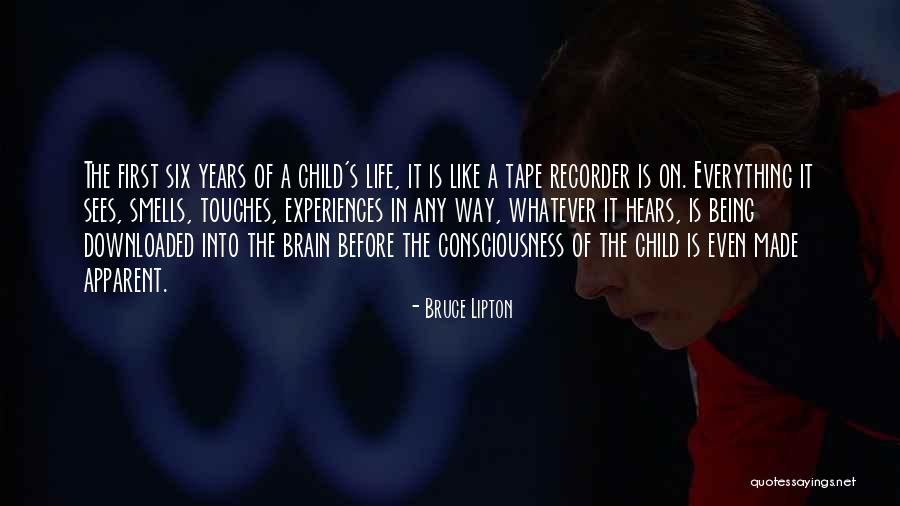 Tape Recorder Quotes By Bruce Lipton