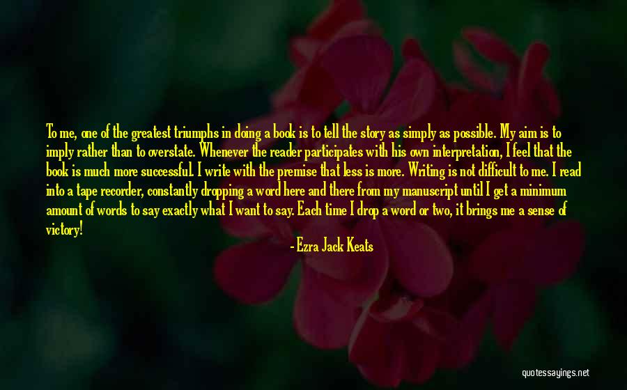 Tape Recorder Quotes By Ezra Jack Keats