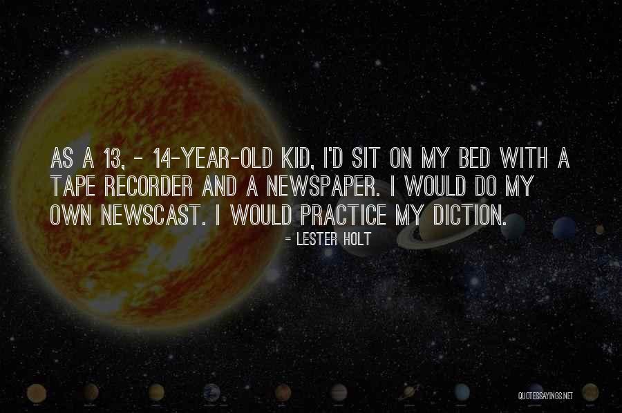Tape Recorder Quotes By Lester Holt