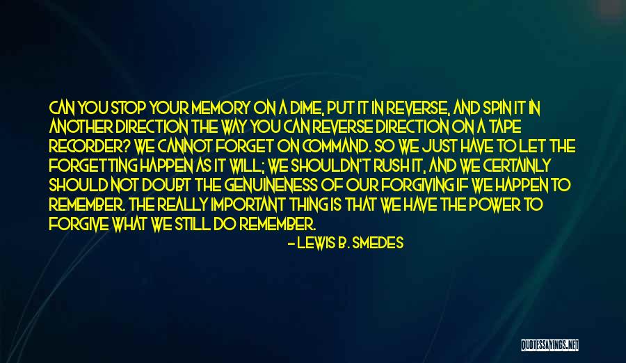 Tape Recorder Quotes By Lewis B. Smedes