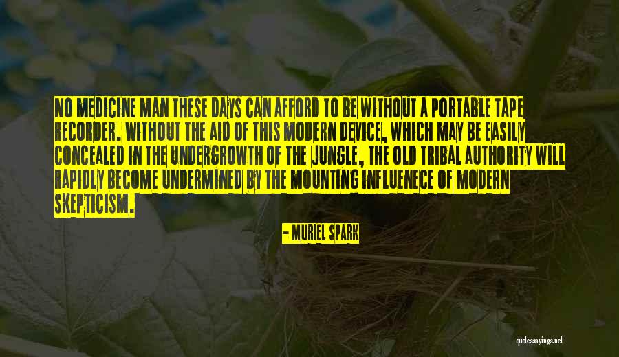Tape Recorder Quotes By Muriel Spark