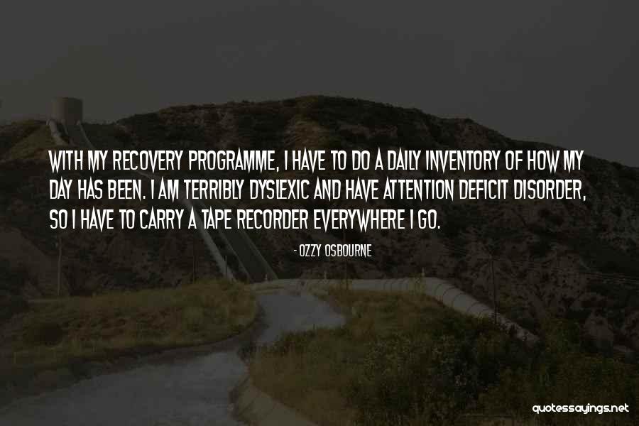 Tape Recorder Quotes By Ozzy Osbourne